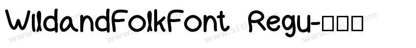 WildandFolkFont Regu字体转换